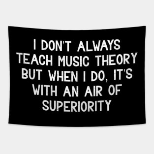 I don't always teach music theory Tapestry