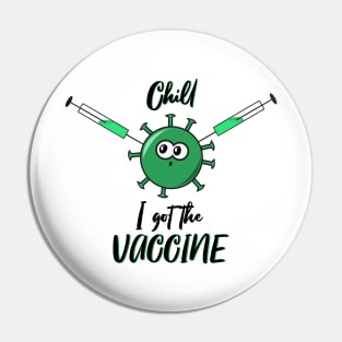 Chill, I got the vaccine Pin