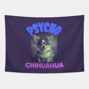 PSYCHO CHIHUAHUA, dog lovert gift present ideas, funny doggo Tapestry