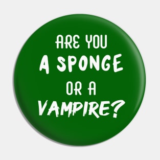 Are You a Sponge or a Vampire? | Emotional | Quotes | Green Pin