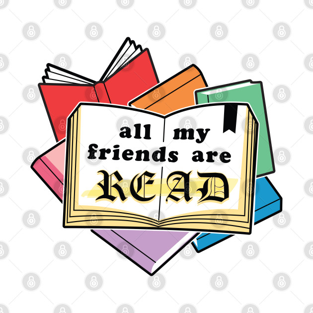 All My Friends Are READ - Books - Phone Case