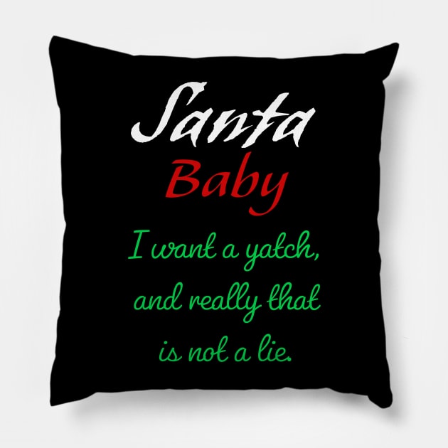 Santa Baby Pillow by QUOT-s