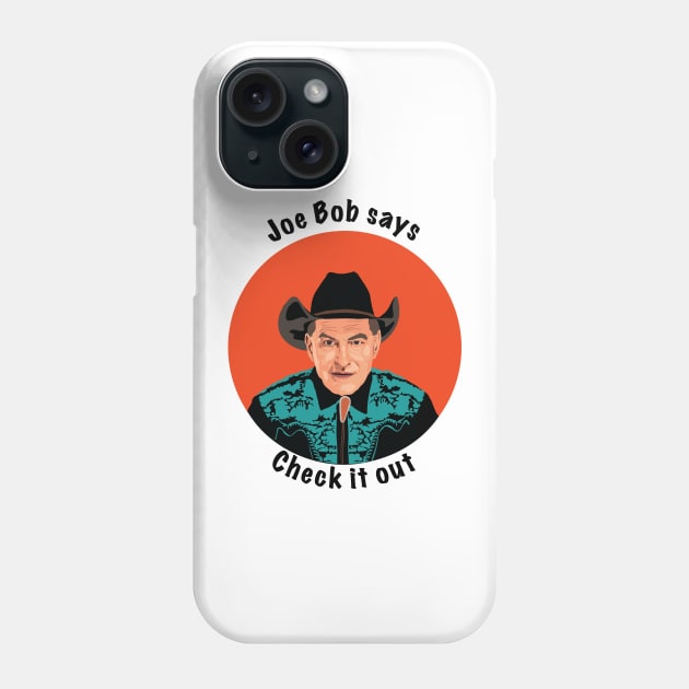 Joe Bob Phone Case by FutureSpaceDesigns