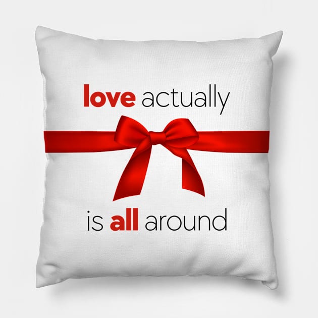 Love Actually is All Around - Movie Quotes Pillow by Design By Leo