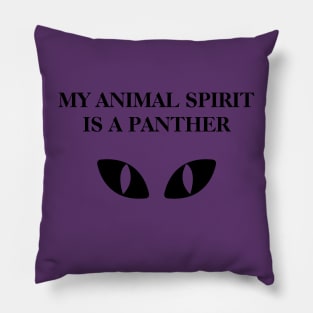 My animal spirit is a panther Pillow