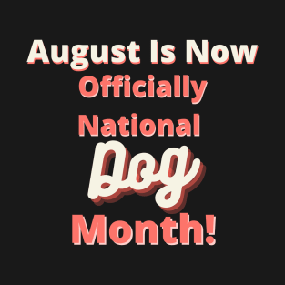 National Dog Month T-Shirt