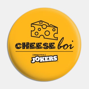 CHEESE BOI Pin