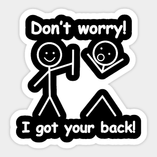 don't worry i got your back stickman meme gift Men's T-Shirt