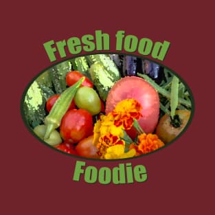 Fresh Food Foodie T-Shirt