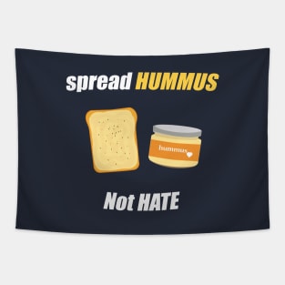 spread hummus not hate Tapestry