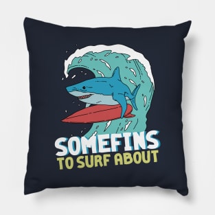 Somefins to Surf About Pillow