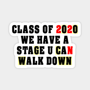 Funny Class Of 2020 Funny clothes shits Meme gift Magnet