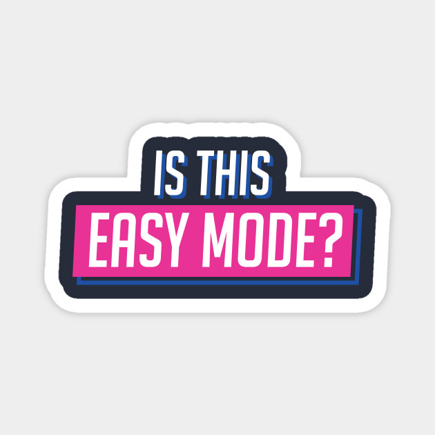 D Va Is This Easy Mode Gamer Voice Line Design Overwatch Magnet Teepublic