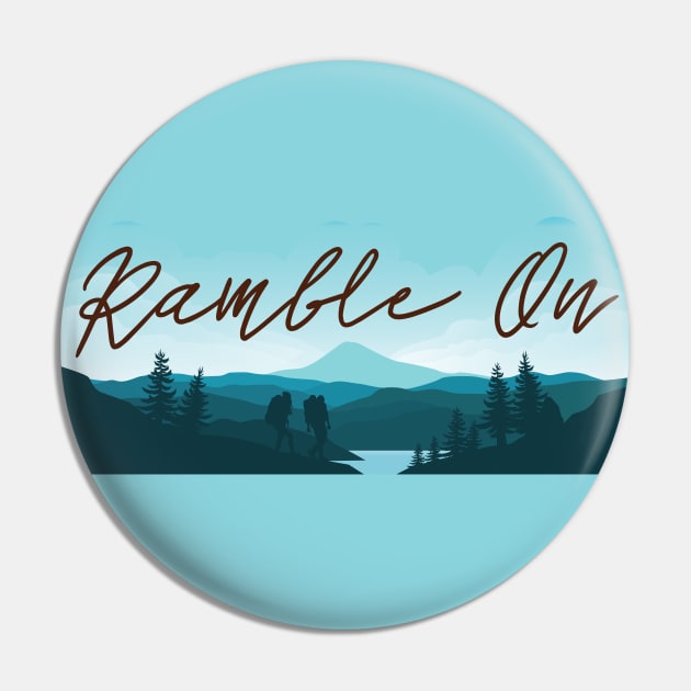 Ramble On Classic Rock Lyrics Mountain Landscape Pin by sentinelsupplyco