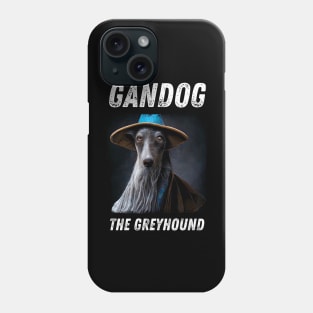 Gandog the Greyhound - Wizard Dog - Fantasy Funny Phone Case