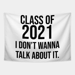 Class of 2021 Tapestry