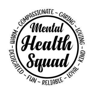 Funny Mental Health Squad Brain Illness Mental Health Awareness T-Shirt