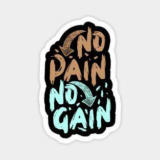 No Pain No Gain Magnet