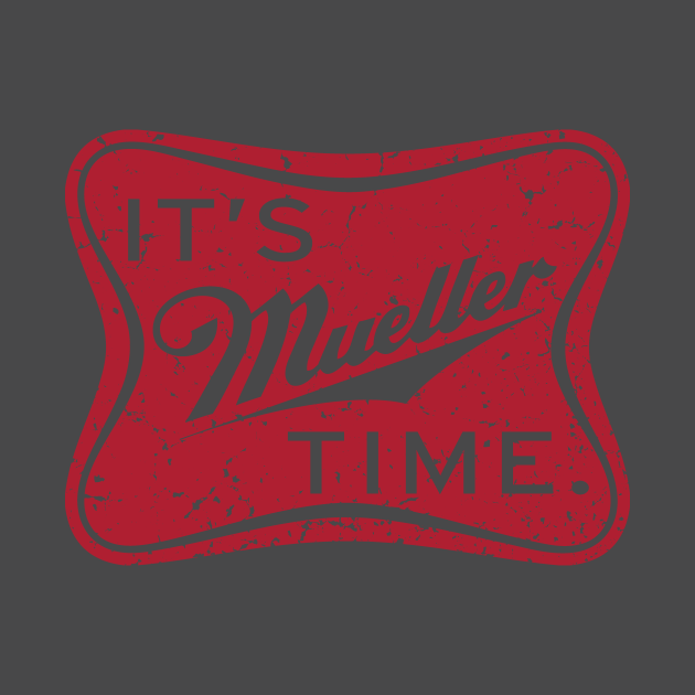 its-mueller-time-mueller-time-t-shirt-teepublic