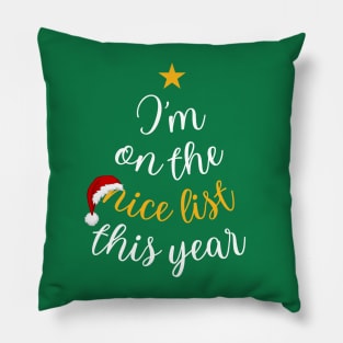 On The Nice List This Year Funny Christmas Pillow