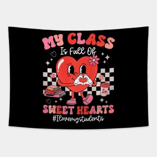 My Class Full Of Sweet Hearts Teacher Valentines Day Groovy Premium Tapestry