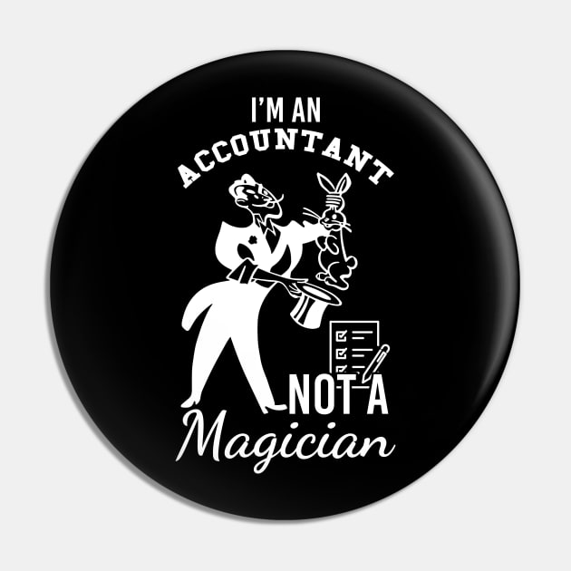 I'm an accountant, not a magician Pin by jrsv22