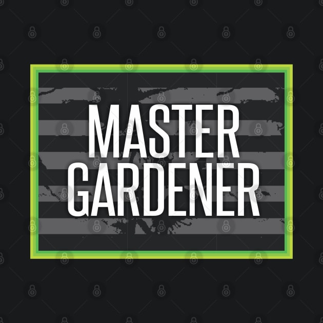 Master Gardner by Dale Preston Design