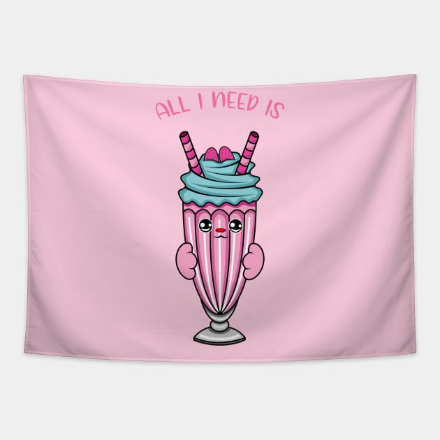 All i need is milkshake, cute milkshake kawaii for milkshake lovers. Tapestry by JS ARTE