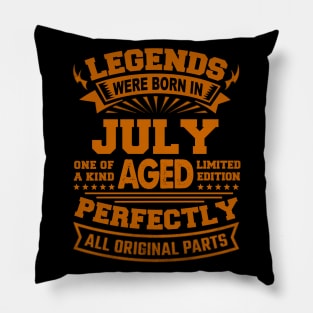 Legends Were Born in July Pillow