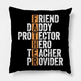 Friend, Daddy, Protector, Hero, Teacher, Provider Pillow