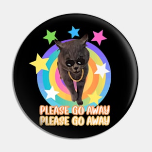 Please go away - Alugalug Cat meme Pin