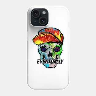 Skull at Eventually Phone Case