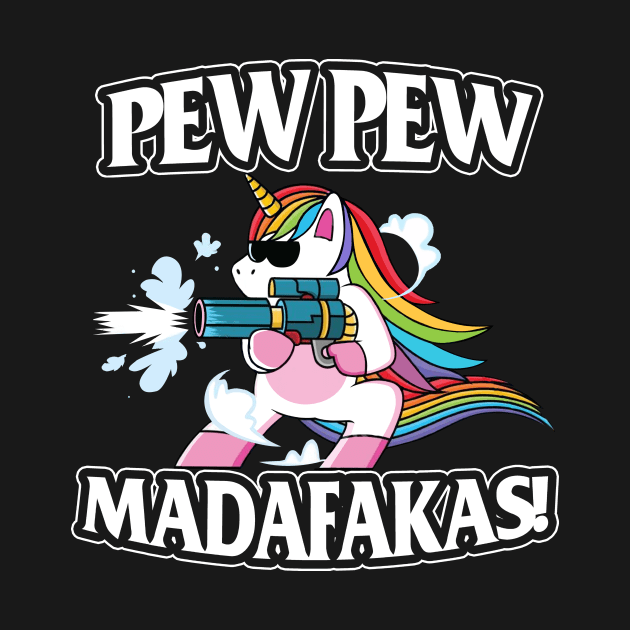 Unicorn LGBT Pew Pew Madafakas, Pew Pew Madafakas Clothing by kimmygoderteart