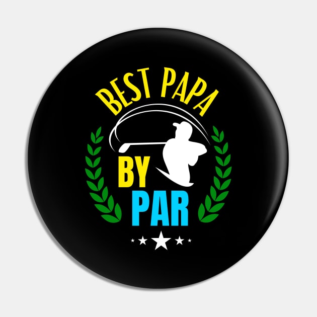 Best Papa By Par Golf Father Golfing Dad Pin by Foxxy Merch