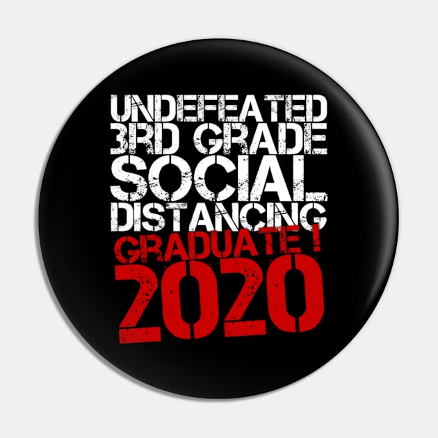 Undefeated 3rd grade Social Distancing Graduate 2020 Pin by Inspire Enclave