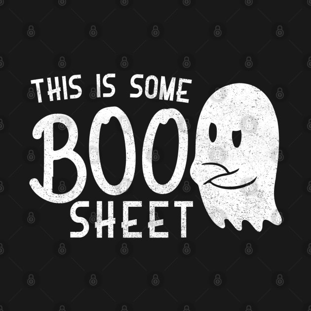 This Is Some Boo Sheet Halloween Ghost Funny Gift Men Women by The Design Catalyst