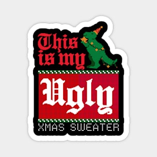 This Is My Ugly Xmax Sweater Magnet