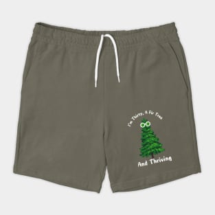 Thirty, A Fir Tree, and Thriving Shorts