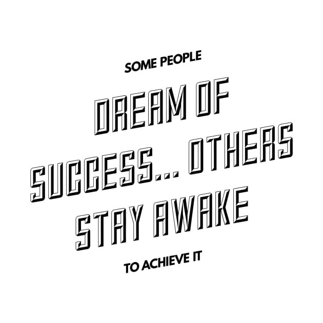 some people dream of success others stay awake to achieve it by GMAT