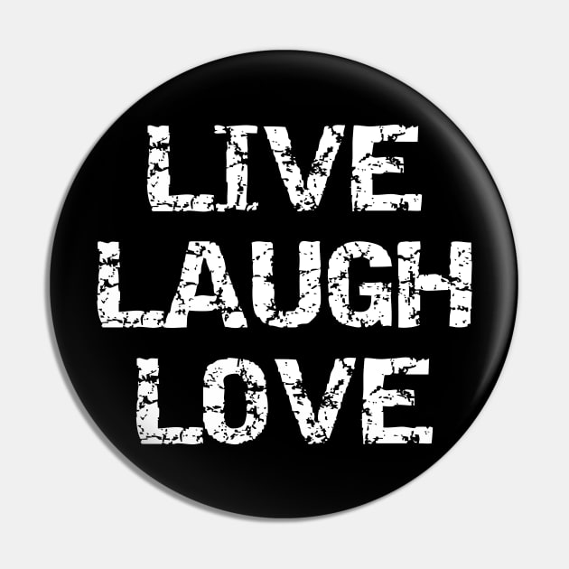 Live Laugh Love | Destroy Pin by PrinceSnoozy