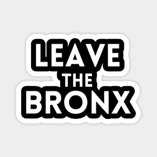 Leave The Bronx - Inspired by MST3K Riffs on Escape 2000 Magnet