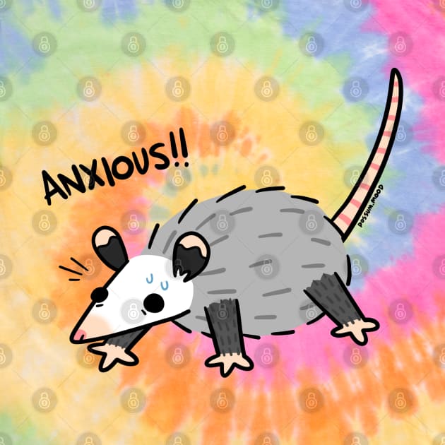 ANXIOUS by Possum Mood