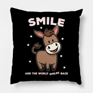 Smile and the world smiles back Pillow