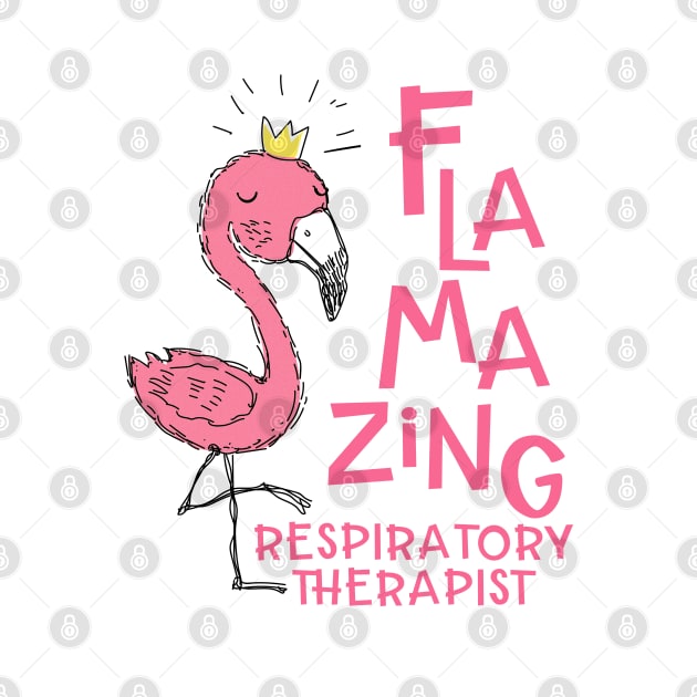 Flamazing Respiratory Therapist - Flamingo by BDAZ