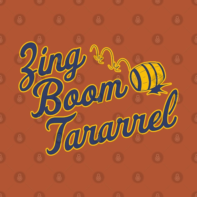 Roll Out the Barrel 'Zing Boom Tararrel' by darklordpug