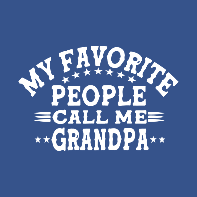 my favorite people call me grandpa2 by Hunters shop