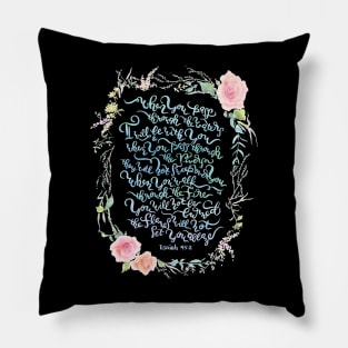 I Will Be With You - Isaiah 43:2 / Black Pillow