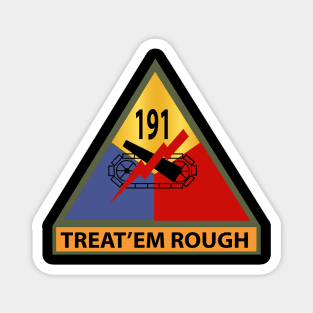 191st Tank Battalion -Treat em Rough w SSI Name Tape Magnet