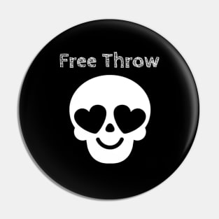 Free Throw / Skull Love Style Pin