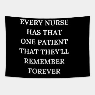 Every nurse has that one patient that they'll remember forever Tapestry